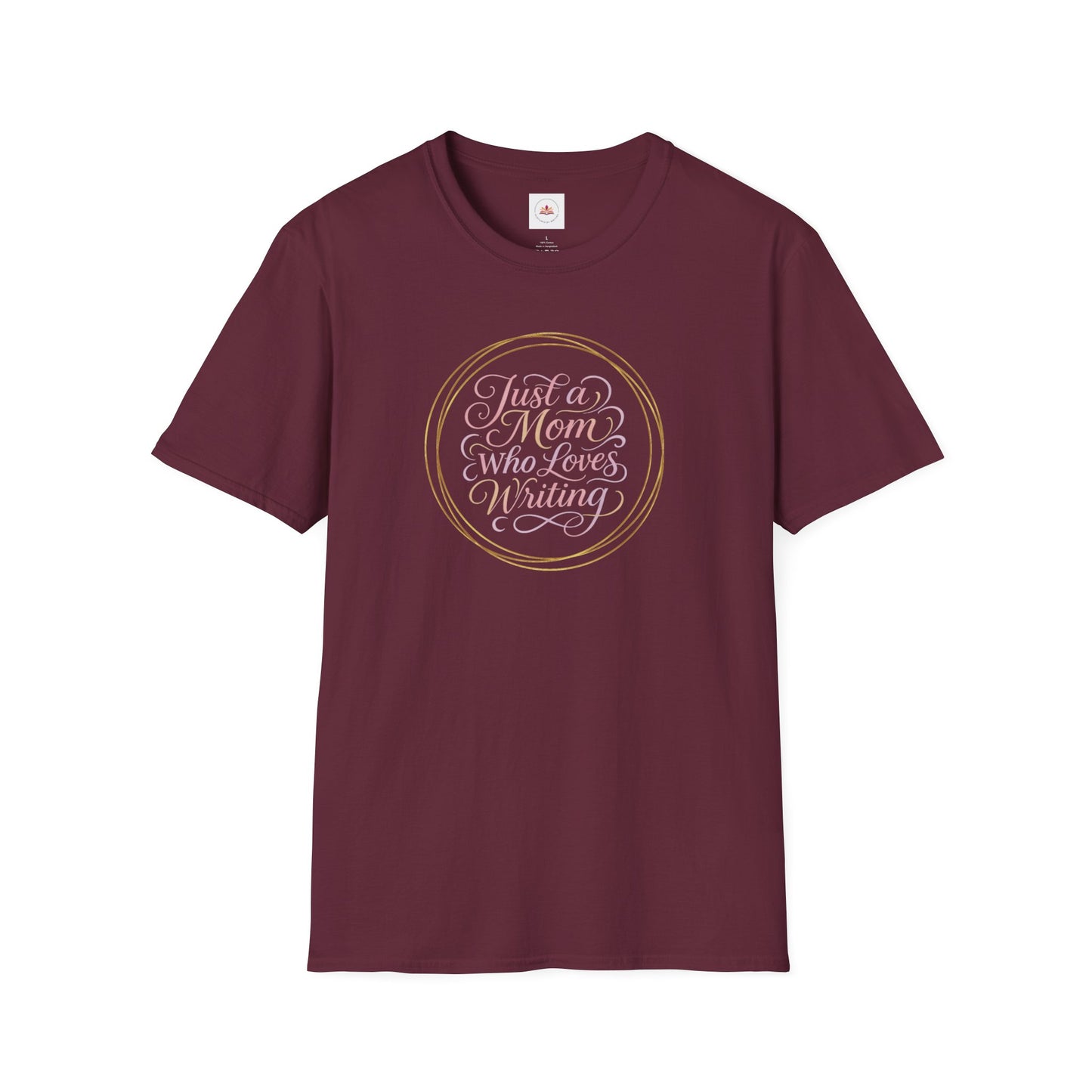Just a Mom Who Loves Writing | Unisex Softstyle T-Shirt