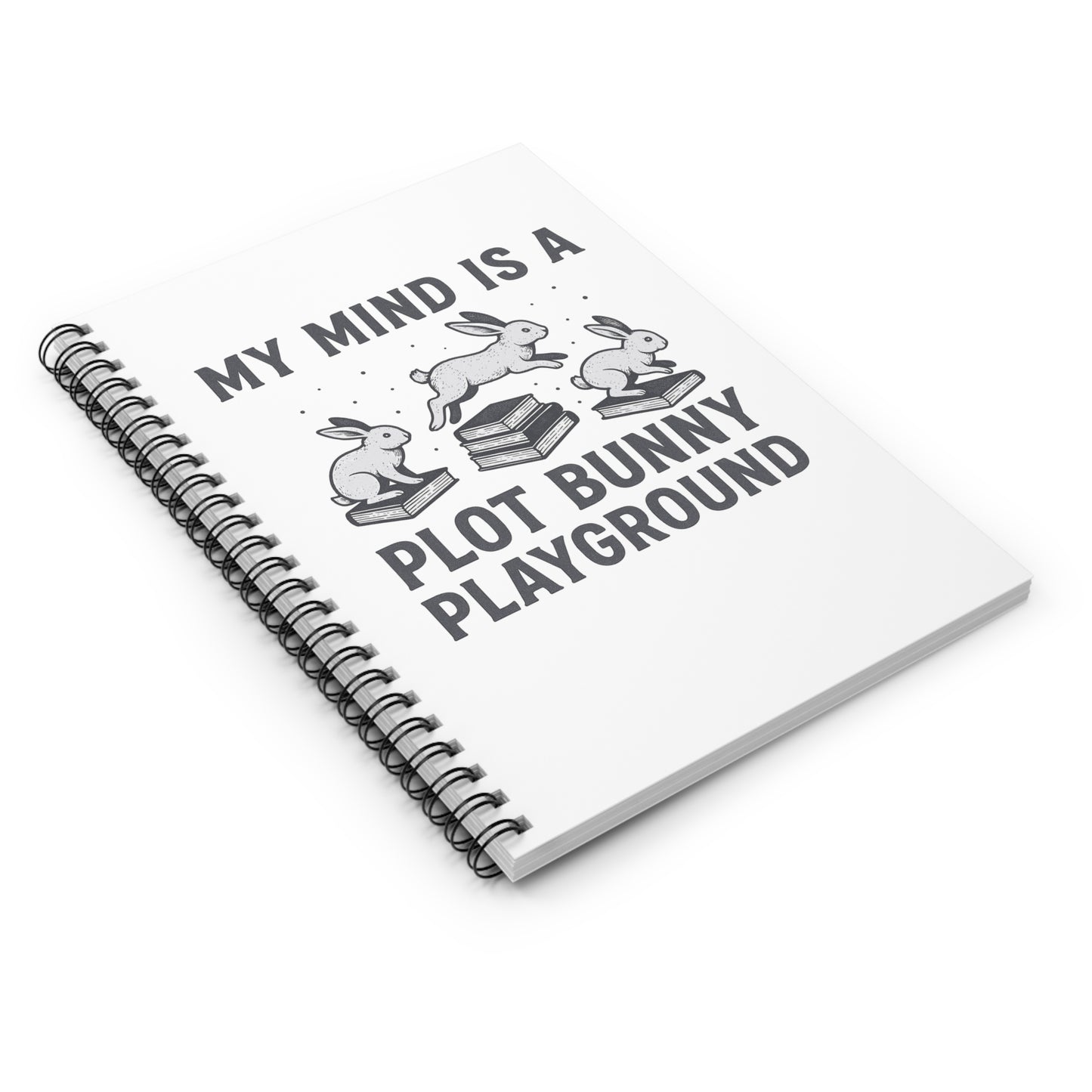 My Mind is a Plot Bunny Playground | Spiral Notebook - Ruled Line